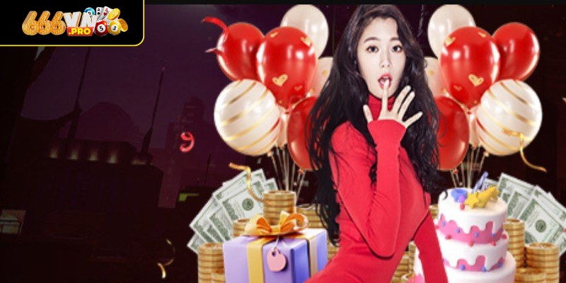 Khuyến Mãi 666VN - Nổ Tung Ưu Đãi Cực Sốc Cho Người Chơi Nhận quà sinh nhật giá trị từ hệ thống