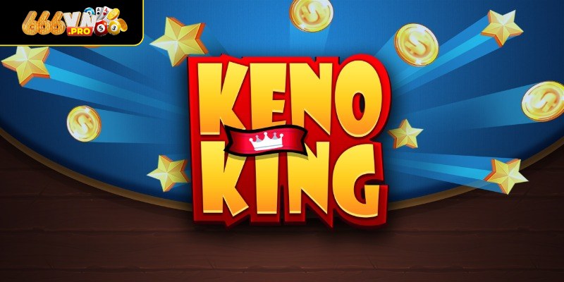 Keno 666VN – Cách Chơi Đơn Giản Để Dễ Dàng Giành Chiến Thắng Sử dụng các hình thức đặt cược phổ biến