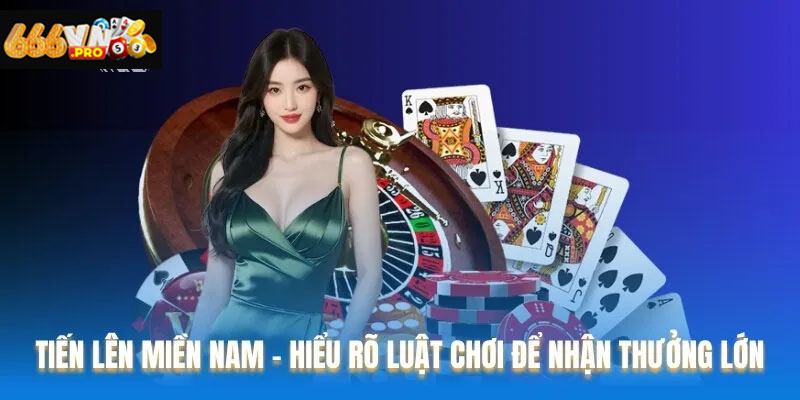 Cách sắp xếp và đánh bài Tiến Lên thông minh để làm chủ ván đấu