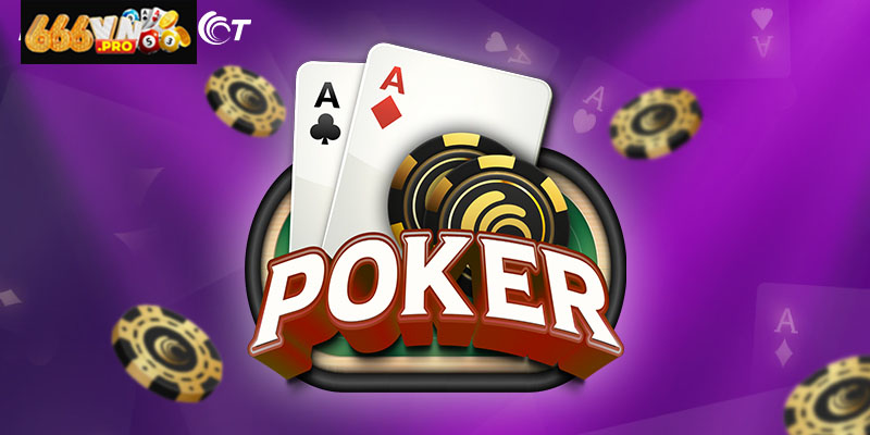 Cách Chơi Poker 666VN – Từng Bước Làm Chủ Game Bài Trí Tuệ Bí quyết học cách chơi Poker nhanh và nhớ lâu từ cao thủ