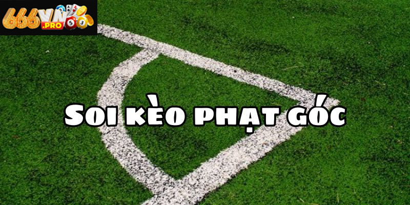 Kèo Phạt Góc Là Gì 666VN – Bí Quyết Cá Cược Thông Minh Phân tích kèo phạt góc và những yếu tố ảnh hưởng kết quả