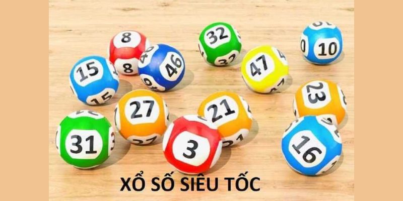 Hướng dẫn mẹo chơi game xổ số siêu tốc cực hay Tổng quan về xổ số siêu tốc