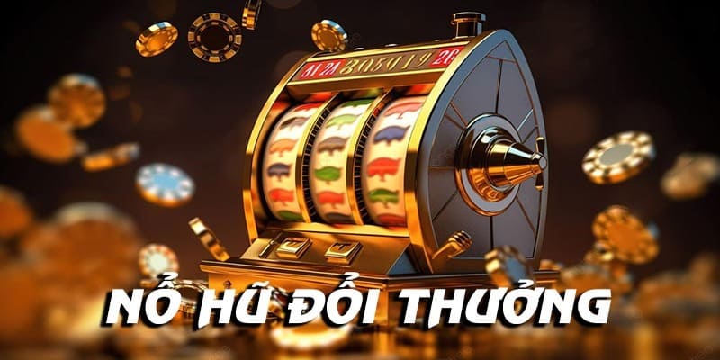 Sứ mệnh tại sảnh trò chơi nổ hũ